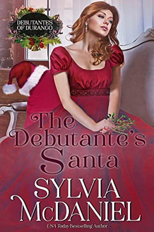 The Debutante’s Santa: Western Historical Romance (The Debutantes of Durango Book 4)