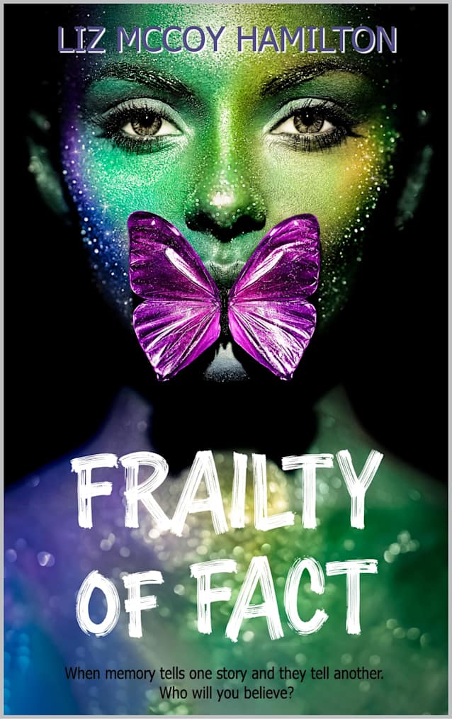 Frailty of Fact