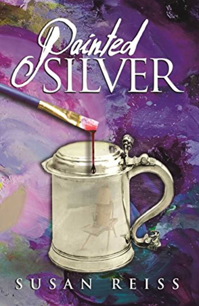 Painted Silver (St. Michaels Silver Mysteries Book 3)