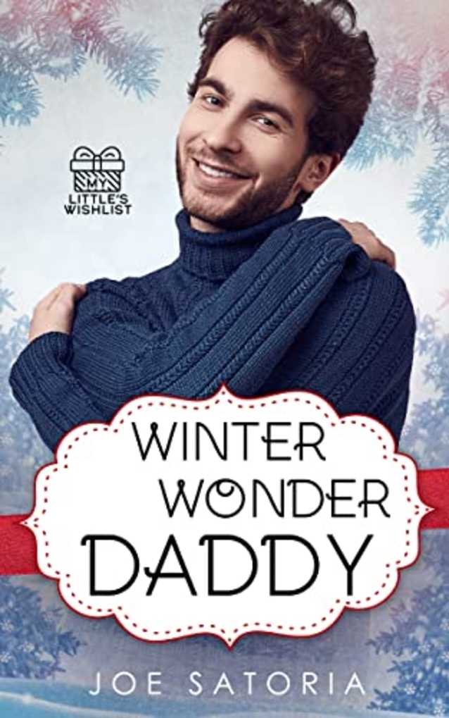 Winter Wonder Daddy: An MM Age Play Romance (My Little’s Wishlist)