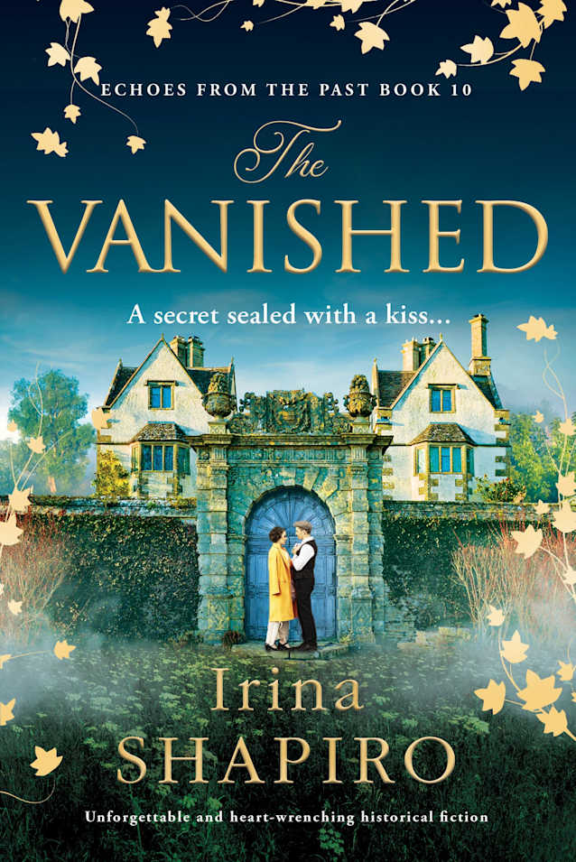 The Vanished: Unforgettable and heart-wrenching historical fiction (Echoes from the Past Book 10)