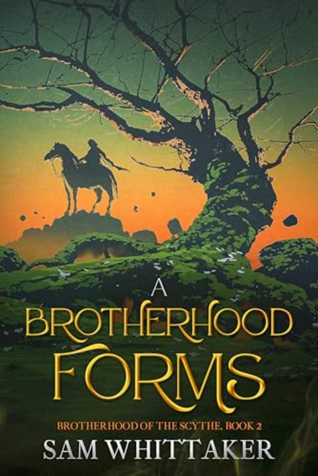A Brotherhood Forms: Brotherhood of the Scythe, Book 3 (The Brotherhood of the Scythe)