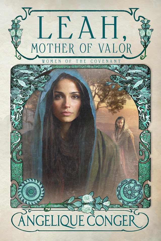 Leah, Mother of Valor (Women of the Covenant, #6)