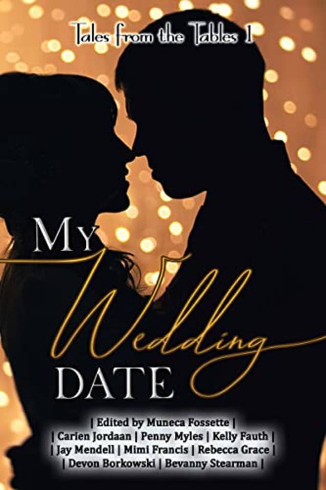My Wedding Date: Tales from the Tables (Wedding Romance Short Story Collection Book 1)