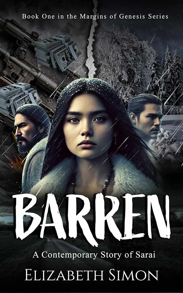 Barren: A Contemporary Story of Sarai (Margins of Genesis Book 1)