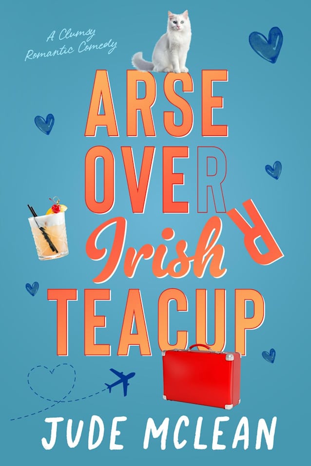 Arse Over Irish Teacup, the Klutzy Collection, Book One