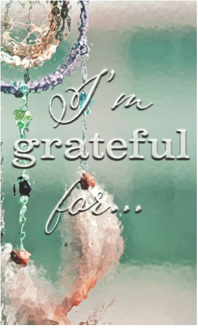 I'm Grateful for...