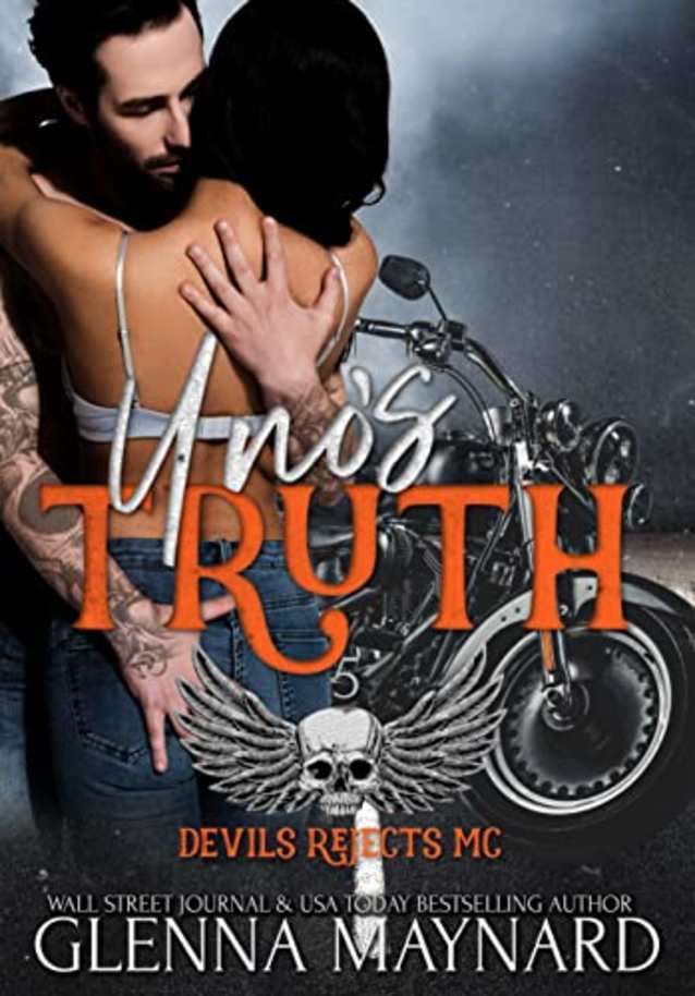 Uno’s Truth (Devils Rejects MC, #5)