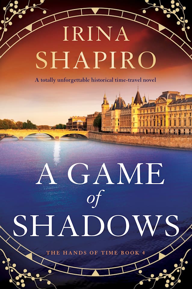 A Game of Shadows: A totally unforgettable historical time-travel novel (The Hands of Time Book 4)