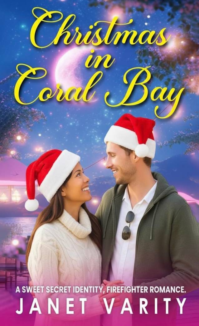 Christmas In Coral Bay: A Sweet Secret Identity, Firefighter Romance (Coral Bay Trilogy)