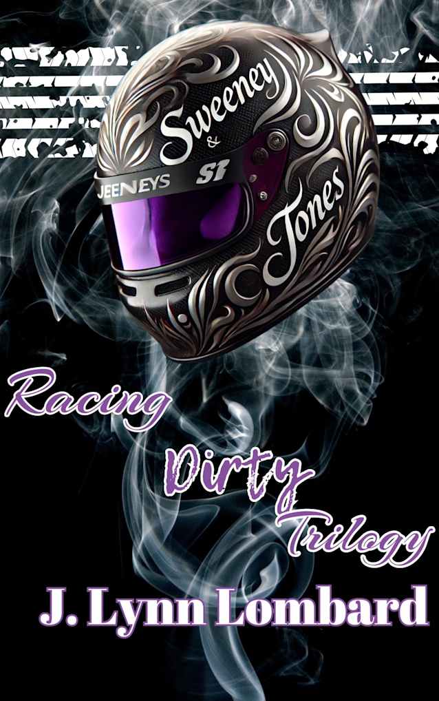 Racing Dirty Trilogy Box Set: Special Edition (Racing Dirty Series Book 4)