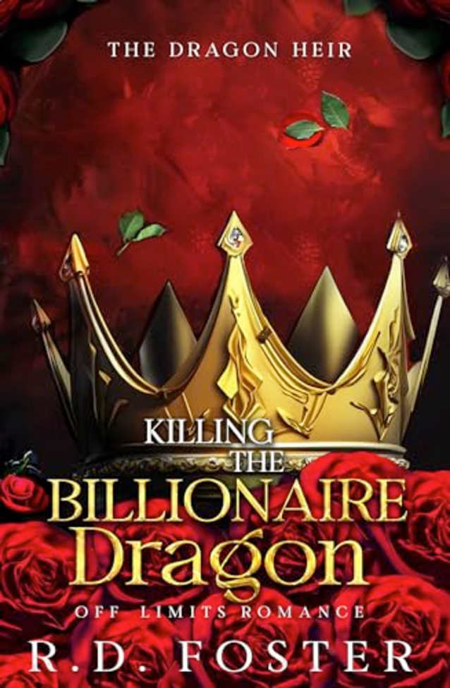 Killing The Billionaire Dragon: Off-limits Romance