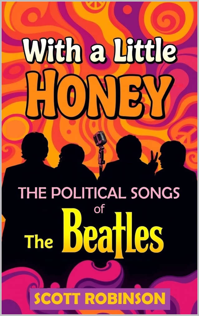 With a Little Honey: The Political Songs of the Beatles