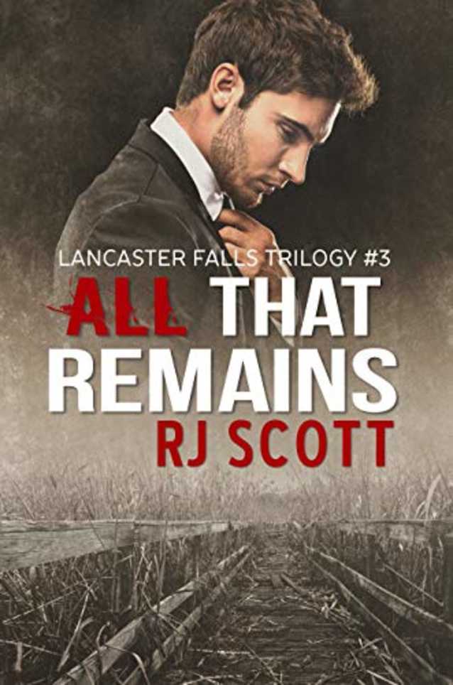 All That Remains (Lancaster Falls 3)