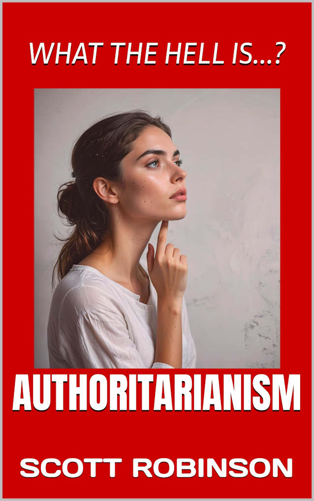 What the Hell Is...?: Authoritarianism