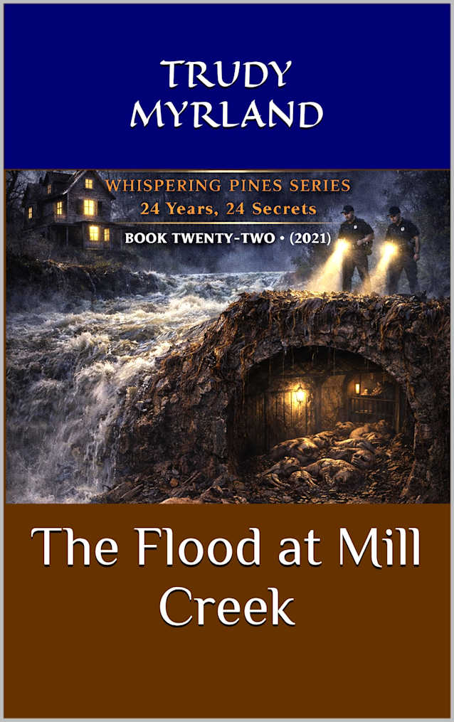 The Flood at Mill Creek: BOOK TWENTY-TWO (2021) (Whispering Pines 22)