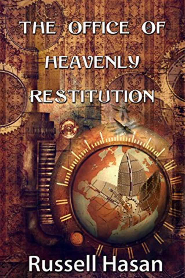 The Office of Heavenly Restitution: A Fantasy Fiction Anthology (A Useful Fantasy - Self-Esteem YA Fiction, Fantasy, Science Fiction, Dystopian, Paranormal, Urban Fantasy, Soft Horror)