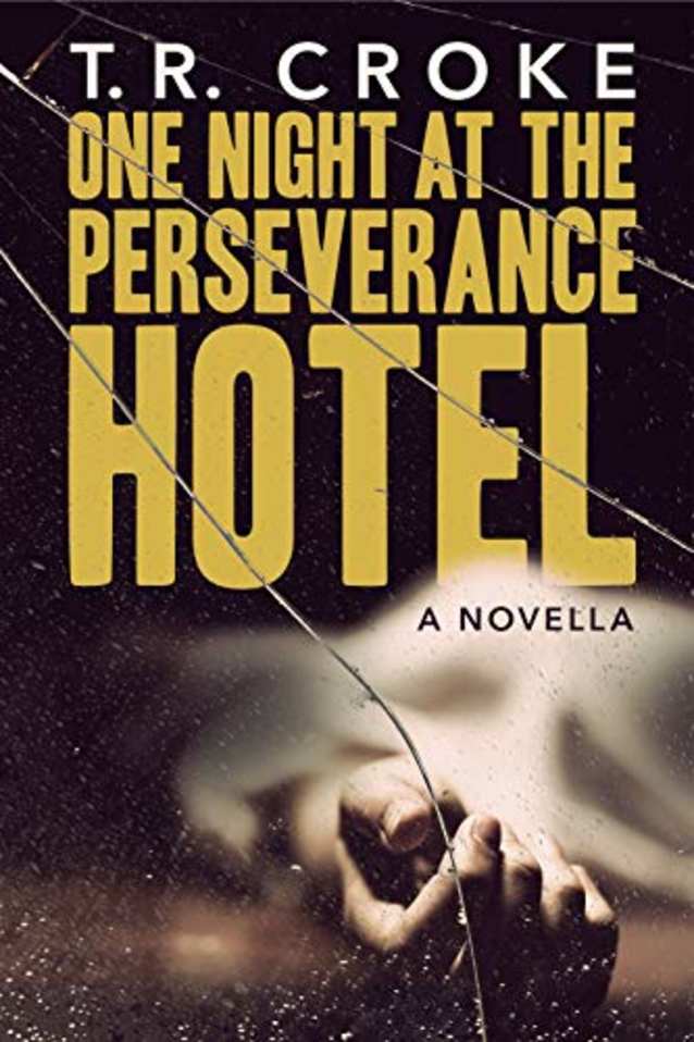 One Night at the Perseverance Hotel: A Standalone Novella