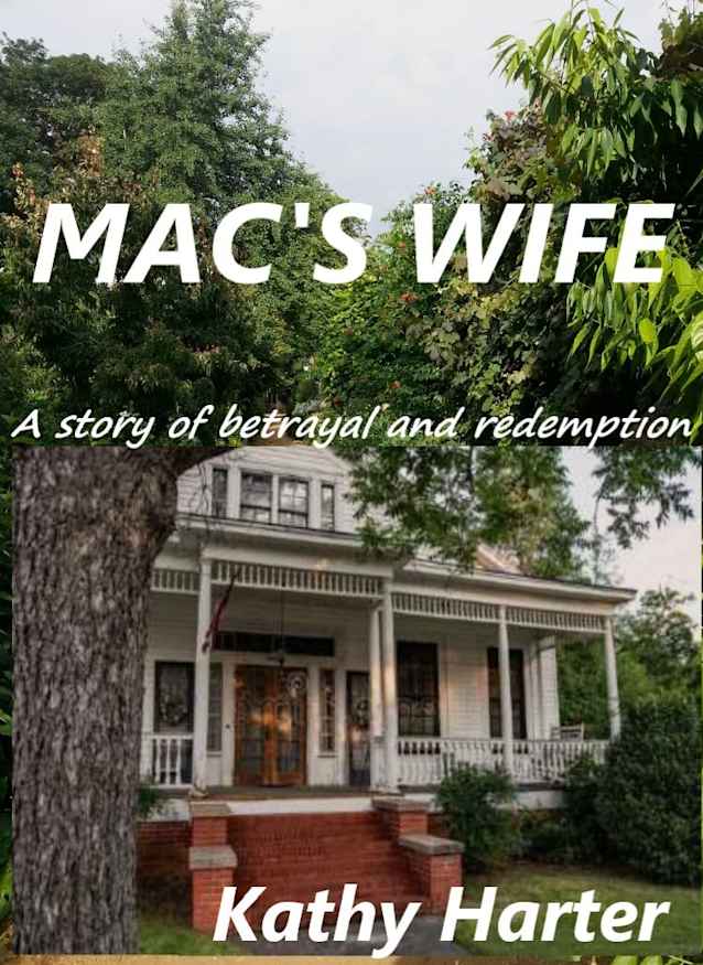 Mac’s Wife: A story of betrayal and redemption.