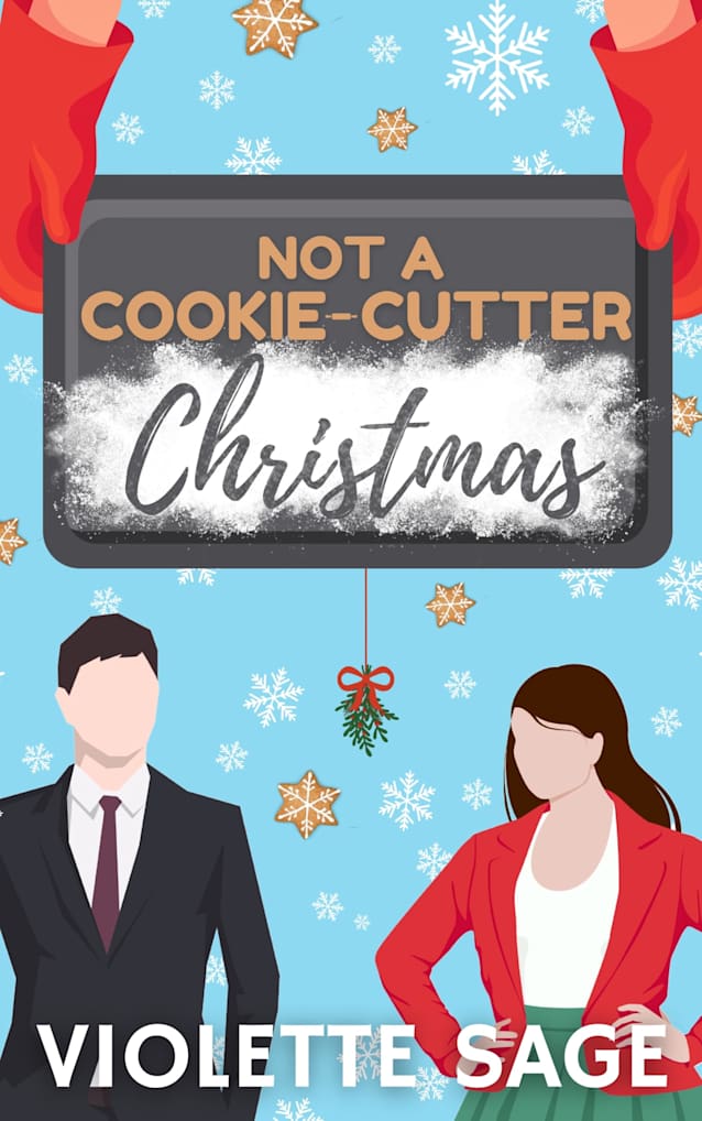 Not a Cookie-Cutter Christmas (Not Another Romance Series Book 1)