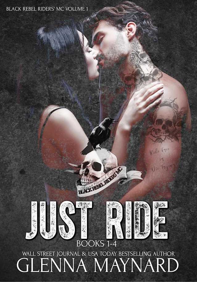 Just Ride Black Rebel Riders’ MC Volume 1
