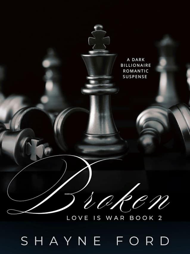 BROKEN (Love is War, #2)