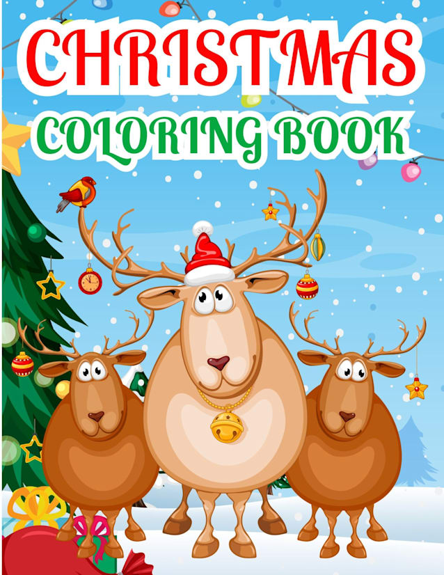 Christmas Coloring Book: 50+ Large, Simple, and Adorable Designs—The Perfect Stocking Stuffer! Includes Snowmen, Reindeer, Santas, Ornaments, and More!