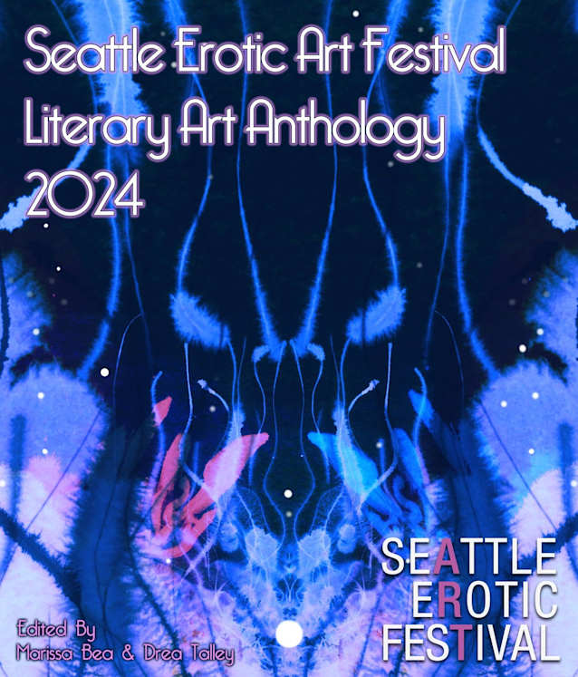 Seattle Erotic Art Festival Literary Art Anthology 2024