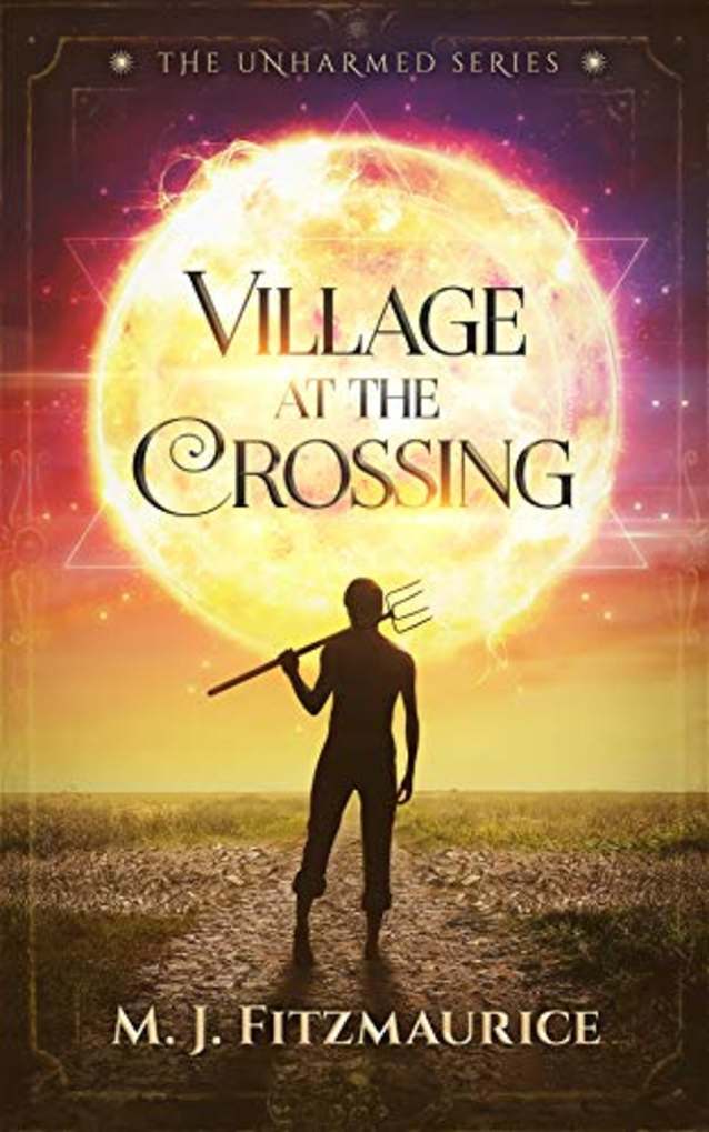 Village at the Crossing: Book 1 of The Unharmed Series