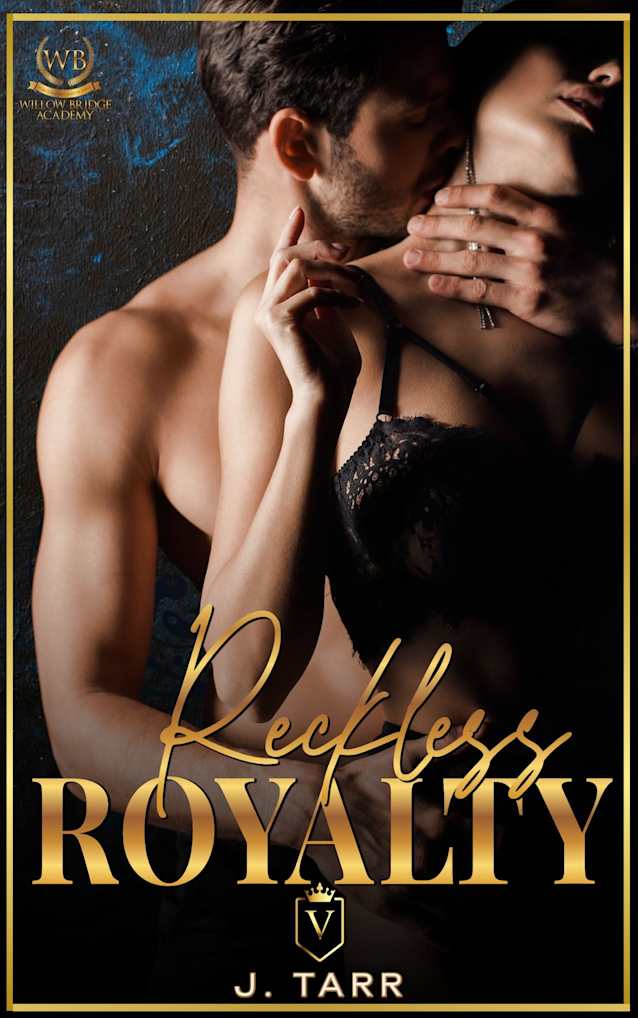 Reckless Royalty (Willow Bridge Academy Book 2)