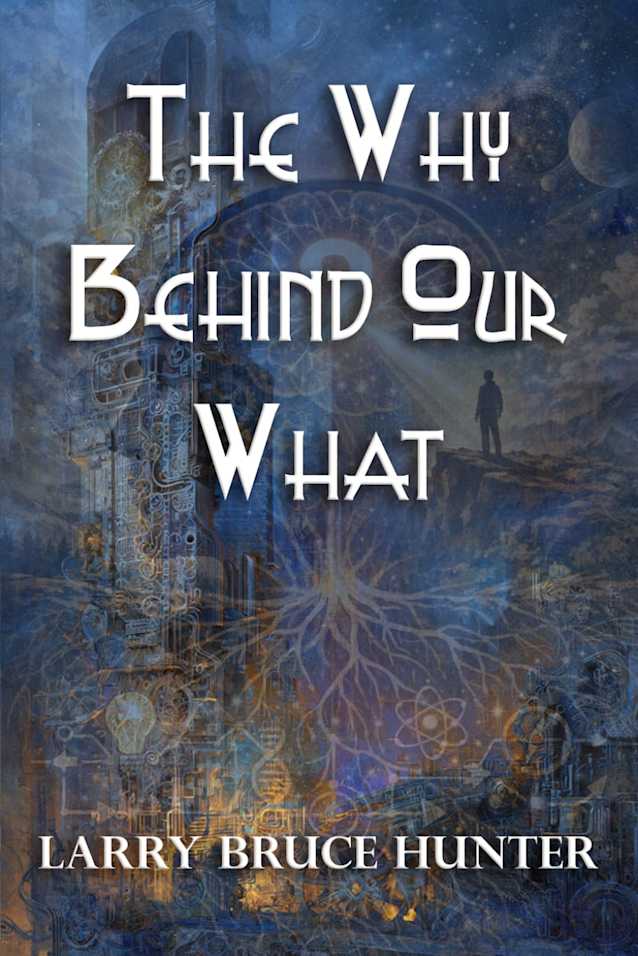 The Why Behind Our What