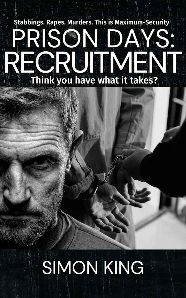 Prison Days: Recruitment
