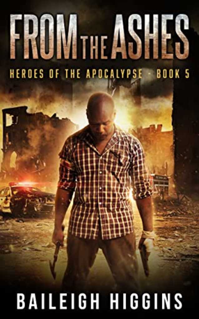 From the Ashes (Heroes of the Apocalypse Book 5)