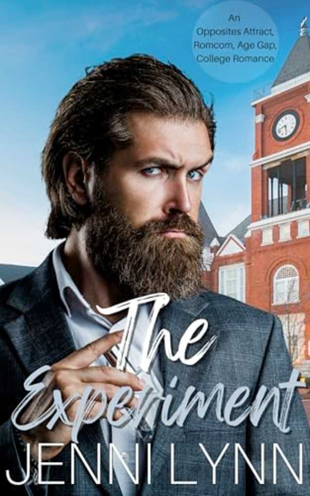 The Experiment: An Opposites Attract, Romcom, Age Gap, College Romance (The Knowlton Family Book 4)