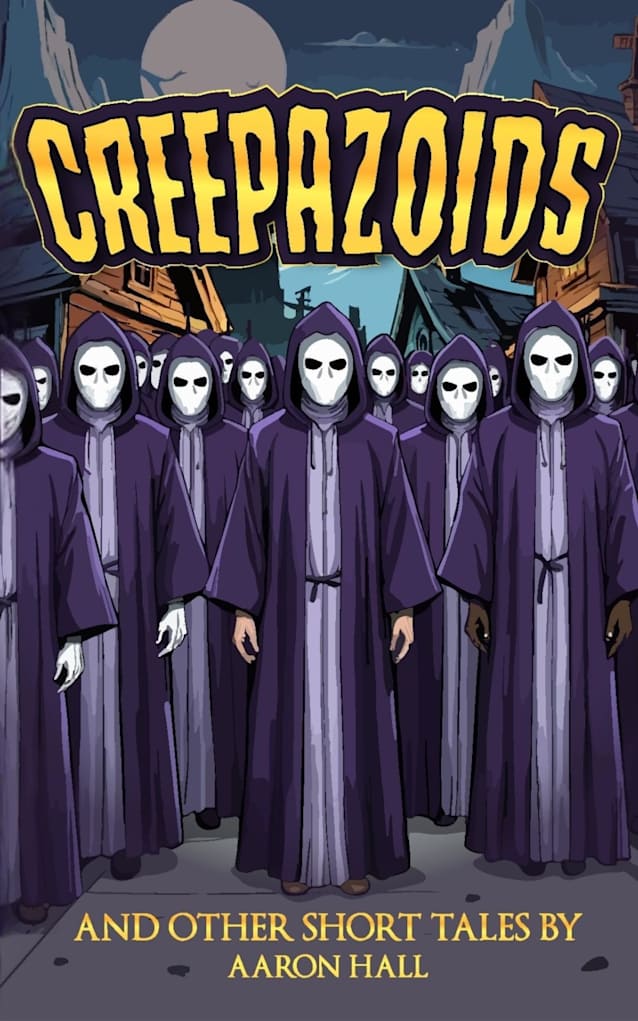 Creepazoids: And Other Short Tales