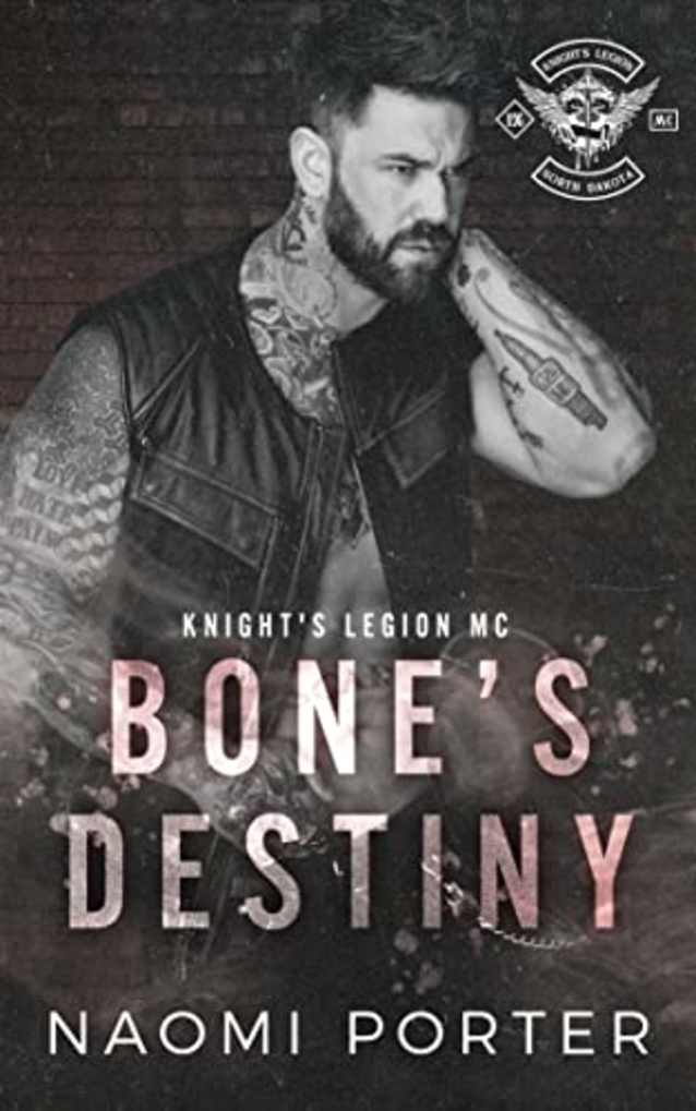 Bone’s Destiny (Knight’s Legion MC: North Dakota Chapter Book 4)