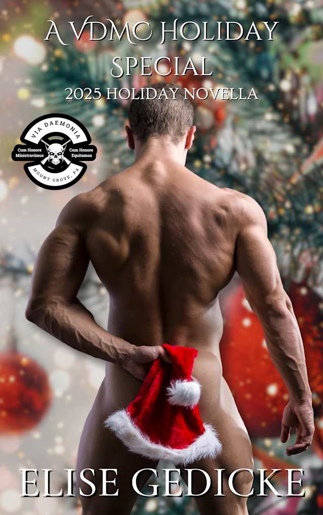 A VDMC Holiday Special : 2025 Holiday Novella (Via Daemonia Motorcycle Club Book 17)