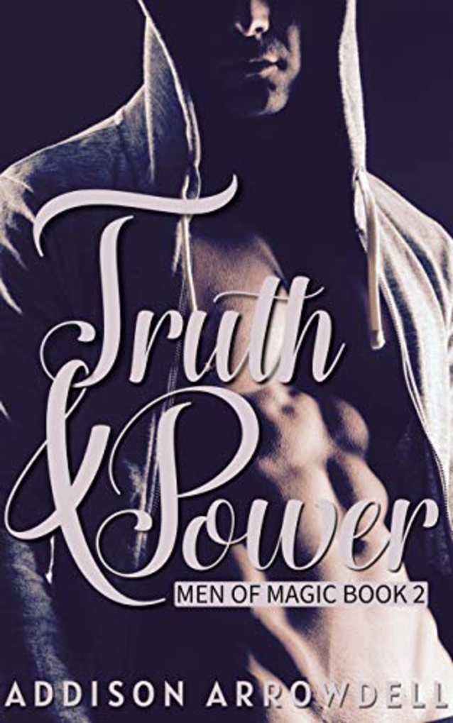 Truth & Power: Men of Magic Book Two