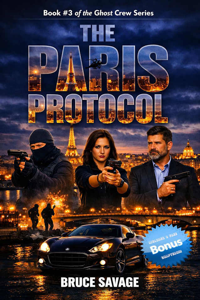THE PARIS PROTOCOL: Book #3 of The Ghost Crew series.