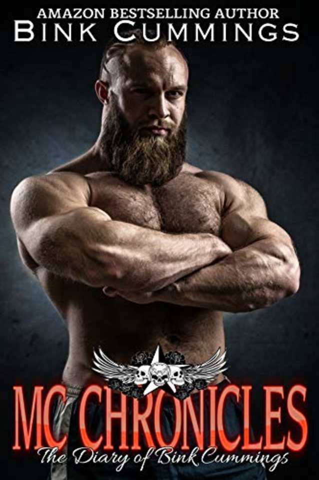 MC Chronicles: The Diary of Bink Cummings: Vol 2: (Motorcycle Club Romance Novel)