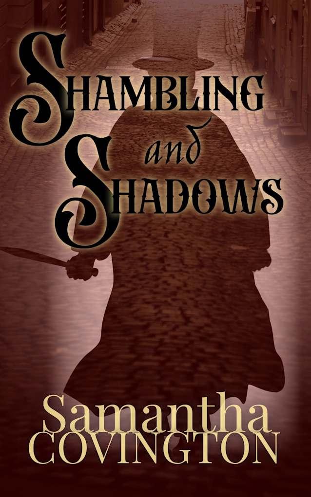 Shambling and Shadows