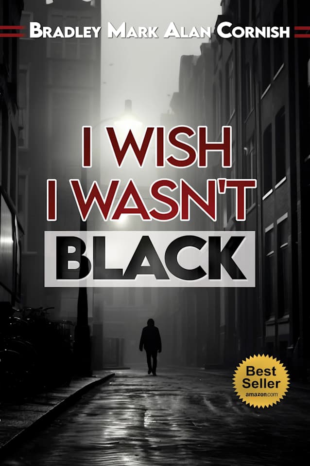 I WISH I WASN’T BLACK