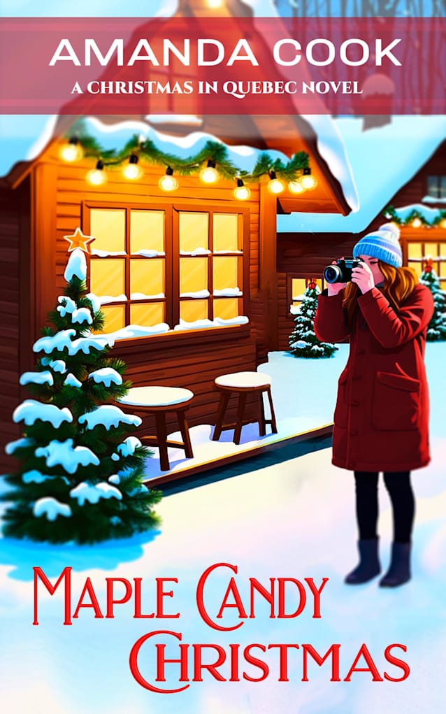 Maple Candy Christmas: A Totally Addictive and Authentic Grumpy Sunshine Quebec Christmas Romance (Christmas In Quebec Book 1)