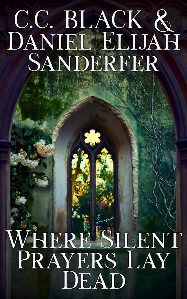 Where Silent Prayers Lay Dead