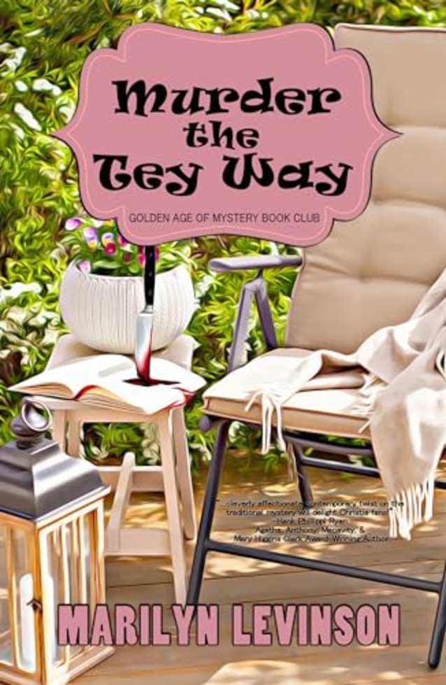Murder the Tey Way (Golden Age of Mystery Bookclub Book 2)