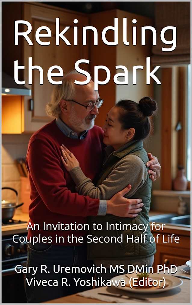 Rekindling the Spark: An Invitation to Intimacy for Couples in the Second Half of Life
