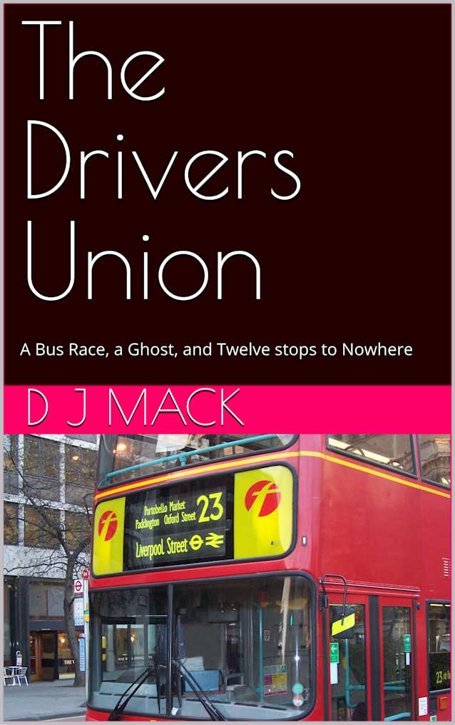 The Drivers Union: A Bus Race, a Ghost, and Twelve stops to Nowhere