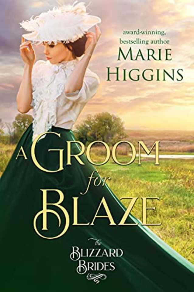 A Groom for Blaze: The Blizzard Brides Book 20