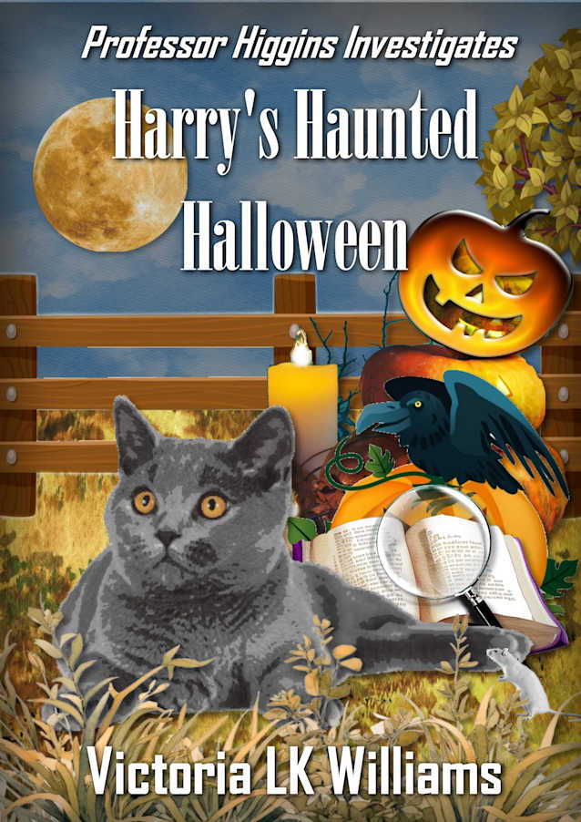 Harry’s Haunted Halloween: Ghostly Secrets & A Fat Cat: A Paranormal Cozy Mystery (Professor Higgins Investigates Book 2)
