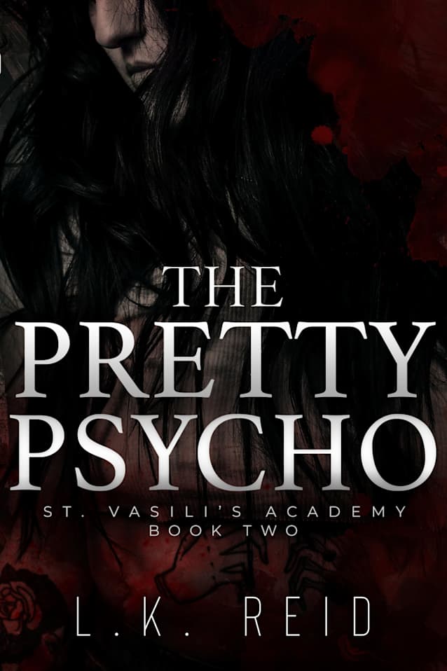 The Pretty Psycho: A Dark Enemies-to-Lovers Romance (St. Vasili’s Academy Book 2)